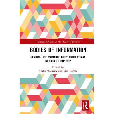 按需印刷Bodies of Information:Reading the VariAble Body from Roman Britain to Hip Hop[9780367360481]