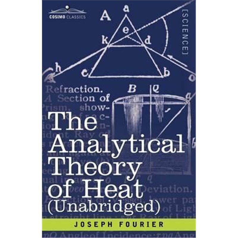 按需印刷不退不换The Analytical Theory of Heat (Unabridged)[9781602061071]