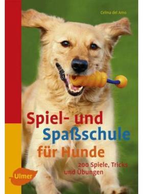 预订【德语】 Spiel- und Spaßschule für Hunde:über 200 Spiele, Tricks und Übungen