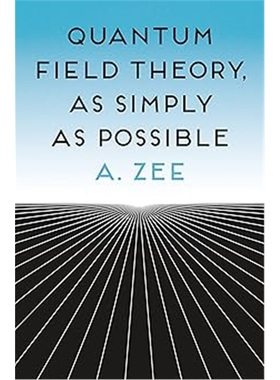 按需印刷Quantum Field Theory, as Simply as Possible[9780691270456]