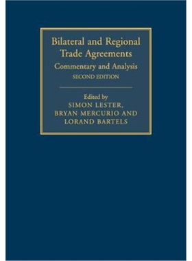 按需印刷Bilateral and Regional Trade Agreements: Volume 1:Commentary and Analysis[9781108464949]