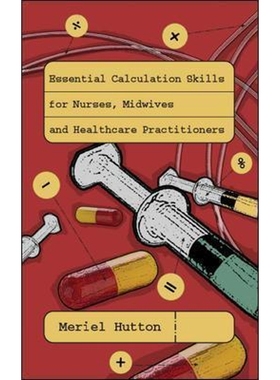 按需印刷Essential Calculation Skills for Nurses, Midwives and Healthcare Practitioners[9780335233595]