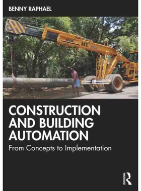 按需印刷Construction and Building Automation:From Concepts to Implementation[9780367761103]