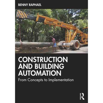 按需印刷Construction and Building Automation:From Concepts to Implementation[9780367761103]
