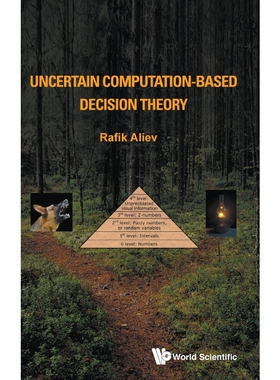 按需印刷不退不换Uncertain Computation-Based Decision Theory[9789813228931]
