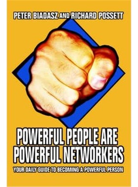 按需印刷Powerful People Are Powerful Networkers:Your Daily Guide To Becoming A Powerful Person[9780595377237]