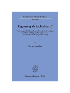 预订【德语】Regierung als Rechtsbegriff.:Verfassungsrechtliche und staatstheoretische Grundlagen unter Berücksichtigung