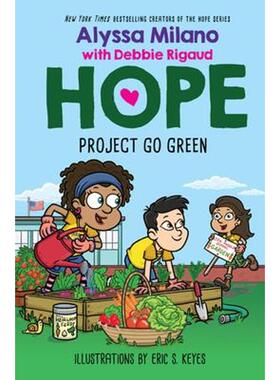 精装 Project Go Green (Alyssa Milano's Hope #4) 英文原版 【上海外文书店】