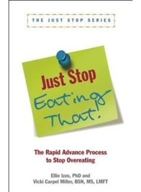 预订Just Stop Eating That!:The Rapid Advance Process to Stop Overeating