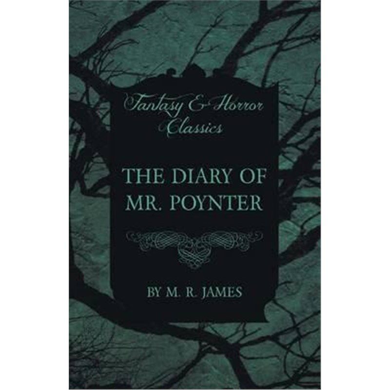 按需印刷不退不换The Diary of Mr. Poynter (Fantasy and Horror Classics)[9781473305403]