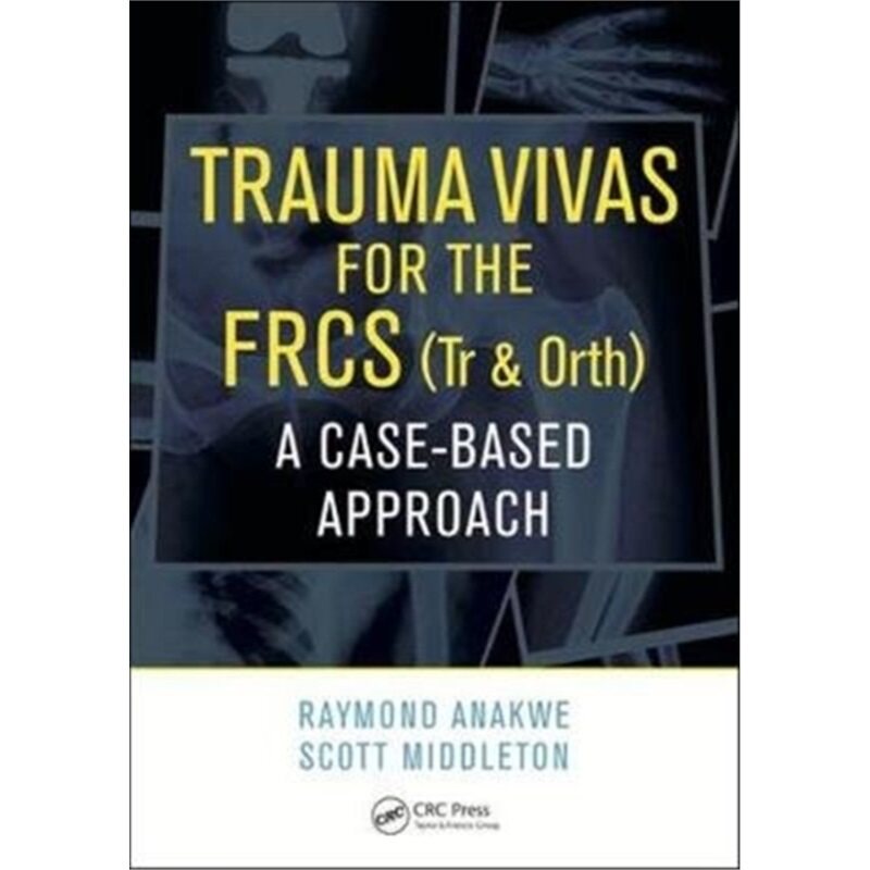 预订不退不换Trauma Vivas for the FRCS:A Case-Based Approach[9781498780971]