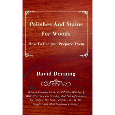 按需印刷Polishes and Stains for Woods[9781446511176]