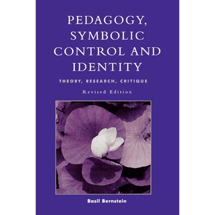 按需印刷Pedagogy, Symbolic Control, and Identity, Revised Edition[9780847695768]