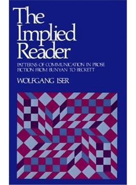 按需印刷The Implied Reader:Patterns of Communication in Prose Fiction from Bunyan to Beckett[9780801821509]