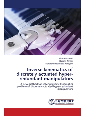 按需印刷Inverse kinematics of discretely actuated hyper-redundant manipulators[9786200115522]