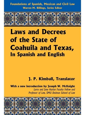 按需印刷Laws and Decrees of the State of Coahuila and Texas, in Spanish and English[9781616190729]