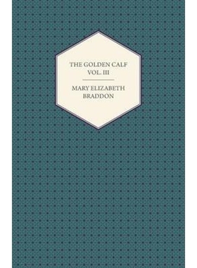 按需印刷The Golden Calf Vol. III[9781447473091]