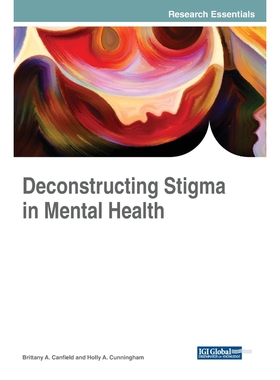 按需印刷不退不换Deconstructing Stigma in Mental Health[9781522538080]