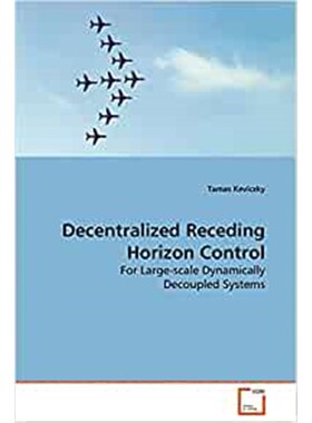 按需印刷不退不换Decentralized Receding Horizon Control[9783639131413]