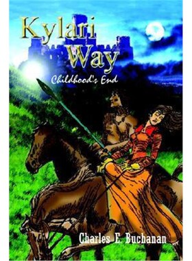 按需印刷不退不换Kylari Way:Childhood's End[9781410714374]