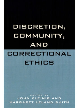 按需印刷Discretion, Community, and Correctional Ethics[9780742501843]