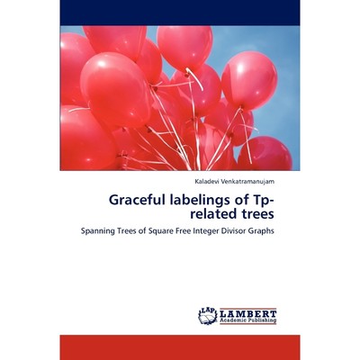 按需印刷Graceful Labelings of Tp-Related Trees[9783847306795]