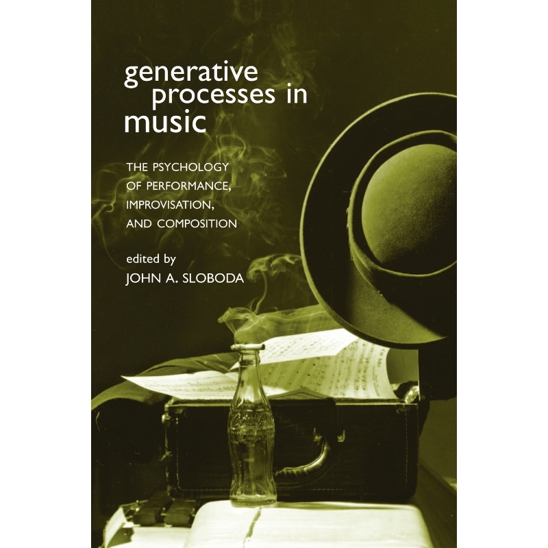 按需印刷Generative Processes in Music:The Psychology of Performance, Improvisation, and Composition[9780198508465]