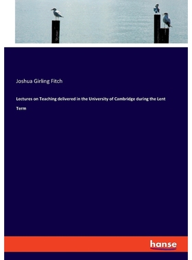 按需印刷Lectures on Teaching delivered in the University of Cambridge during the Lent Term[9783337825454]
