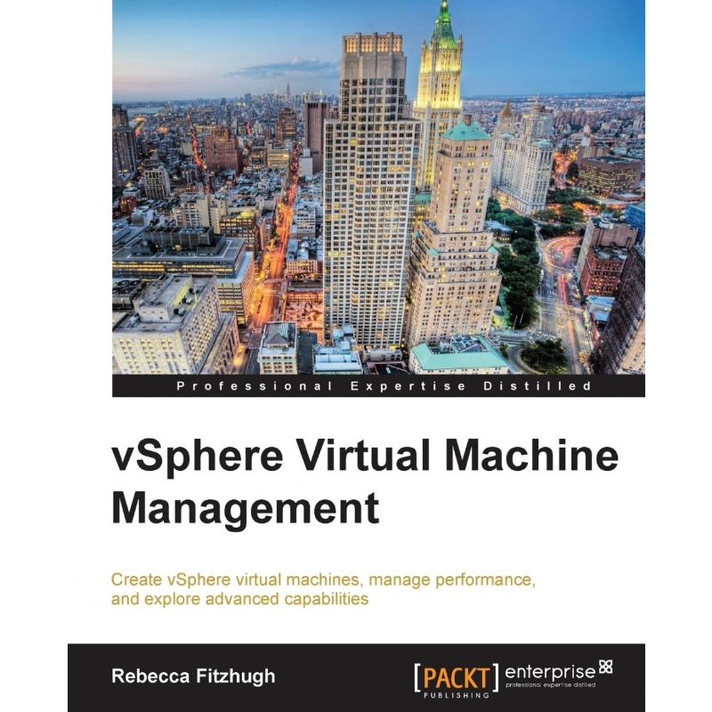 按需印刷Vsphere Virtual Machine Management[9781782172185] 书籍/杂志/报纸 科普读物/自然科学/技术类原版书 原图主图