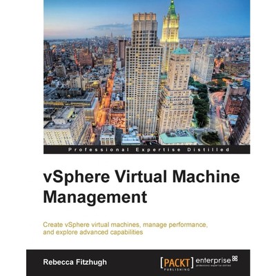 按需印刷Vsphere Virtual Machine Management[9781782172185]