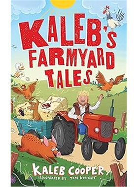 现货 Kaleb’s Farmyard Tales: Escaping Animals and Runaway Tractors 卡莱布的农场故事：逃跑的动物与拖拉机  上海外文