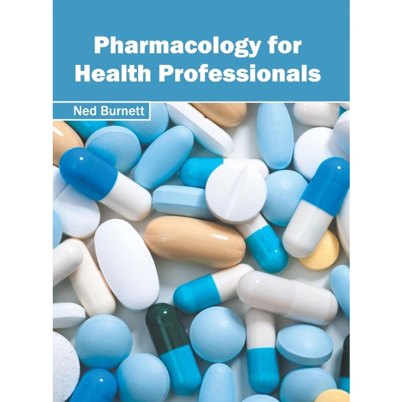 按需印刷不退不换Pharmacology for Health Professionals[9781632397461]