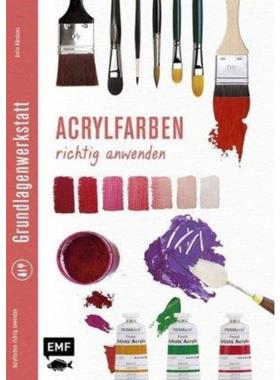 预订【德语】 Grundlagenwerkstatt: Acrylfarben richtig anwenden: