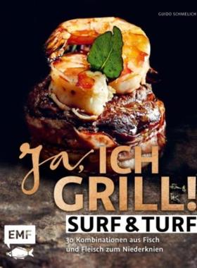 预订【德语】 Ja, ich grill! - Surf & Turf:30 Kombinationen aus Fisch und Fleisch zum N