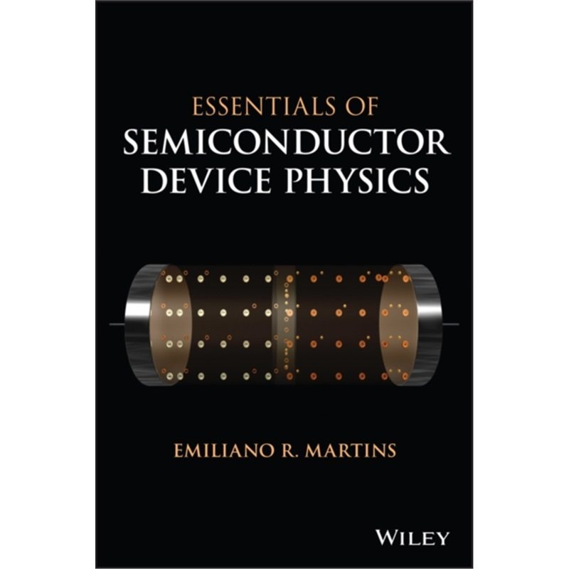 按需印刷Essentials of Semiconductor Device Physics[9781119884118]