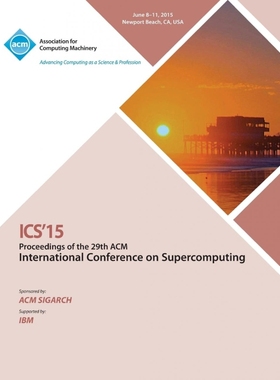 按需印刷ICS 15 2015 International Conference on Supercomputing[9781450338691]