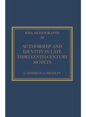 按需印刷Authorship and Identity in Late Thirteenth-Century Motets[9781032194578]