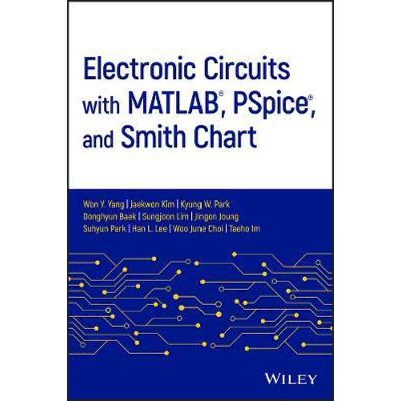 按需印刷不退不换Electronic Circuits with MATLAB, PSpice, and Smith Chart[9781119598923]