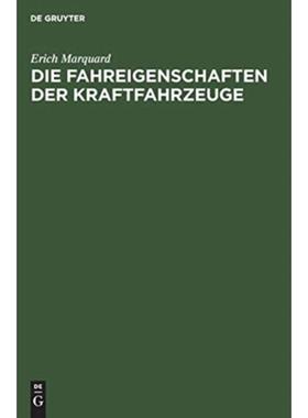 预订【德语】 Die Fahreigenschaften der Kraftfahrzeuge:Mit besonderer Berücksichtigung ihrer vers