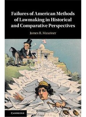 按需印刷Failures of American Methods of Lawmaking in Historical and Comparative Perspectives[9781107198159]