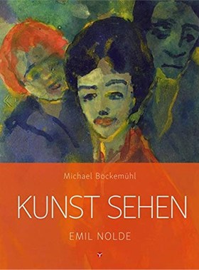 预订【德语】 Kunst sehen - Emil Nolde: