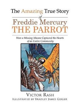 按需印刷The Amazing True Story of Freddie Mercury The Parrot[9781639451845]