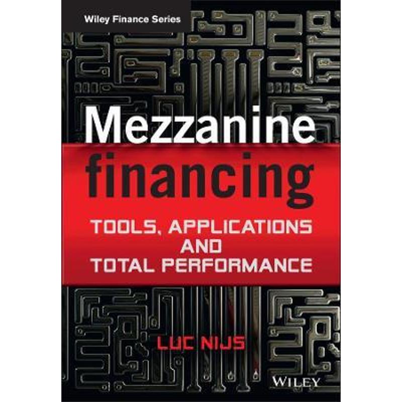 预订mezzanine financing:tools, applications and total