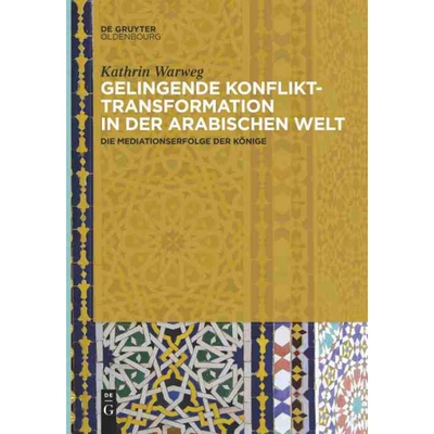 按需印刷DEG Gelingende Konflikttransformation in der arabischen Welt[9783110659719]