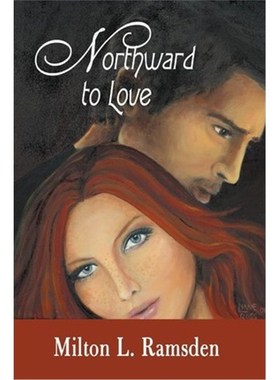 按需印刷Northward to Love[9781425190262]