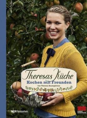 预订【德语】 Theresas Küche - Kochen mit Freunden:In Kooperation mit NDR fernsehen