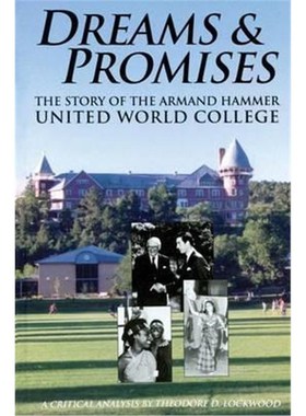 按需印刷Dreams and Promises:The Story of the Armand Hammer United World College[9781632931467]