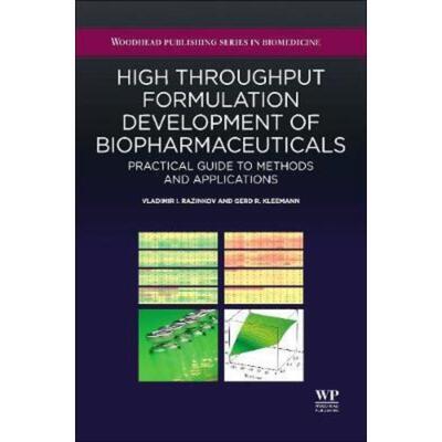 预订High-Throughput Formulation Development of Biopharmaceuticals:Practical Guide to Methods and Applications