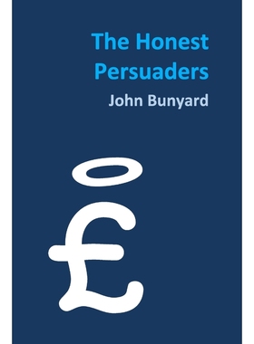 按需印刷The Honest Persuaders (paperback)[9781446194430]