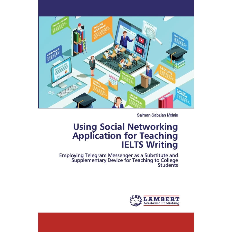 按需印刷Using Social Networking Application for Teaching IELTS Writing[9786200115065]-封面